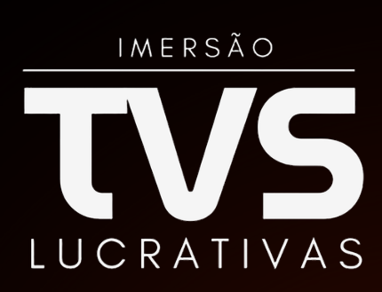 Imersão TVs Lucrativas